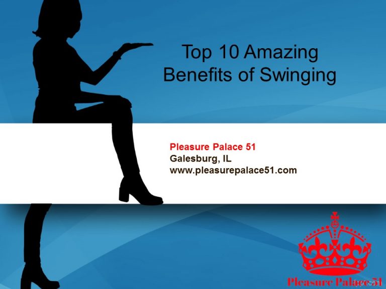 10 Benefits Of Swinging Pleasure Palace 51 2262